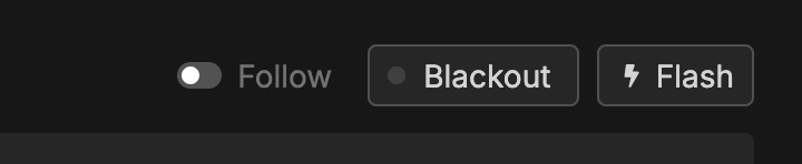 Follow, Blackout and Flash toggle buttons